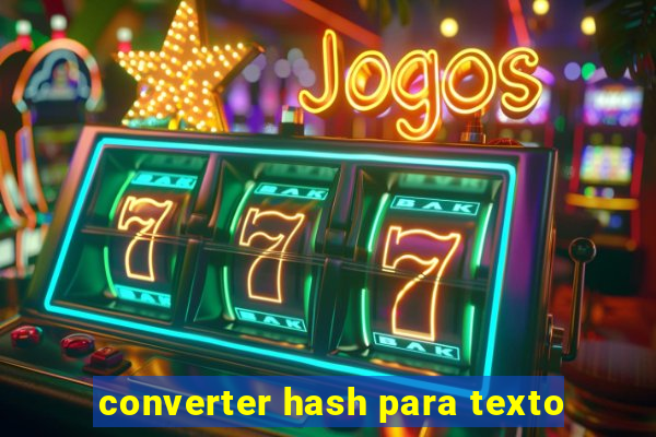 converter hash para texto